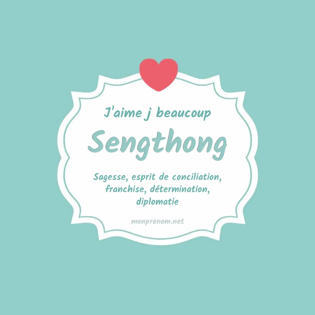 J'aime beaucoup Sengthong