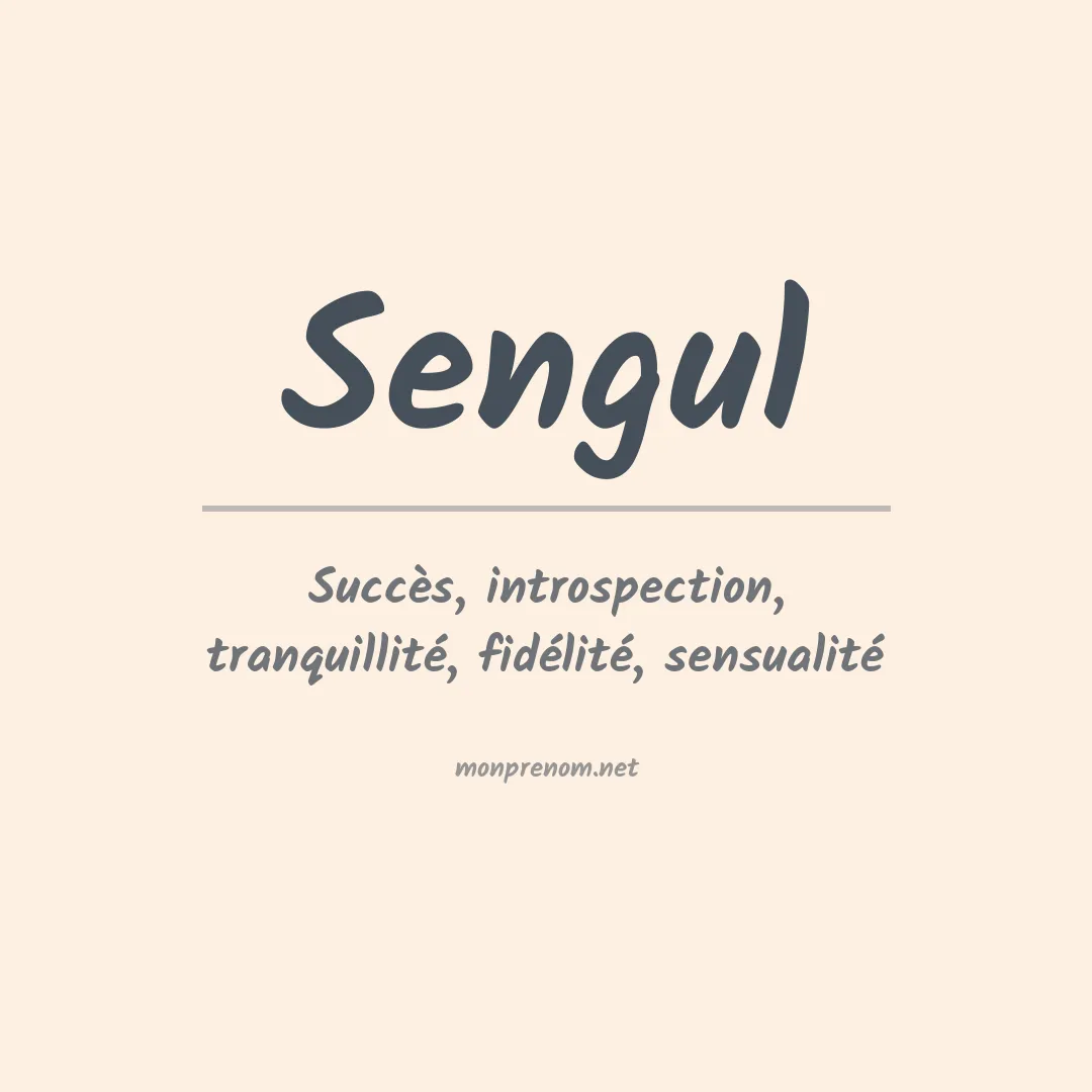 Signification du prénom Sengul