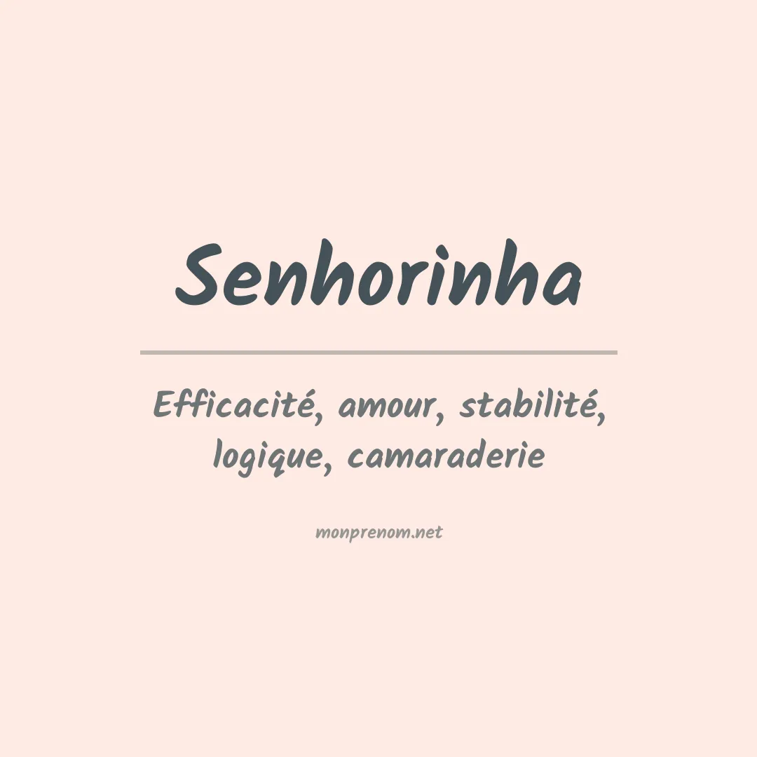 Signification du prénom Senhorinha