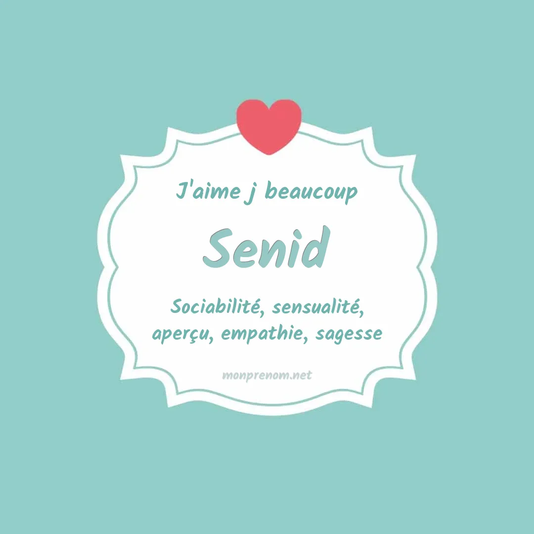 J'aime beaucoup Senid