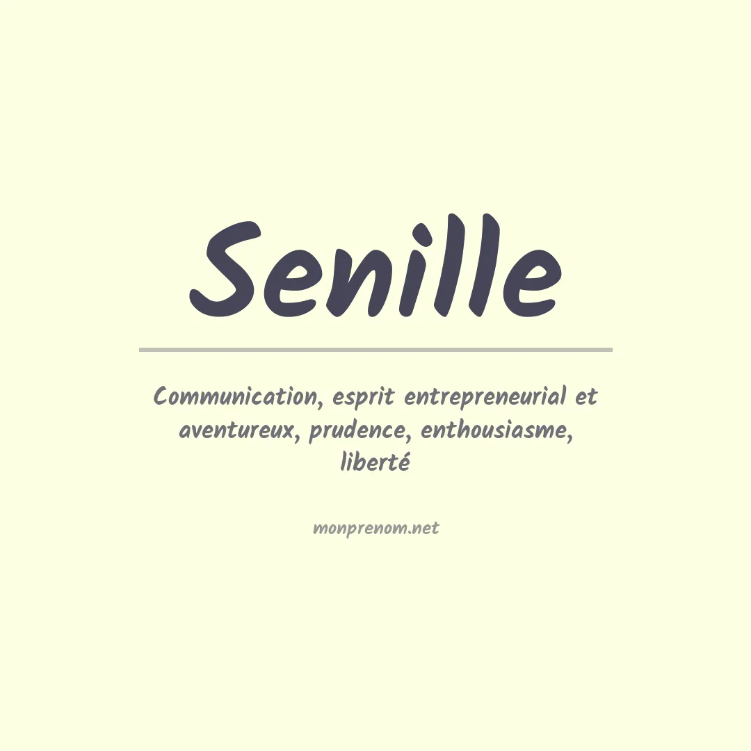 Signification du prénom Senille