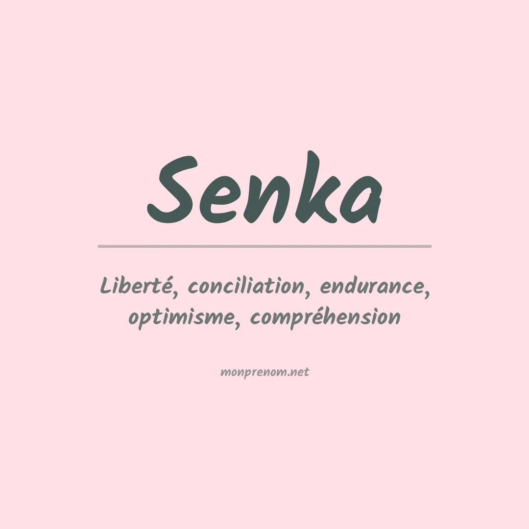 Signification du prénom Senka