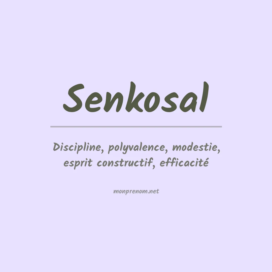 Signification du prénom Senkosal