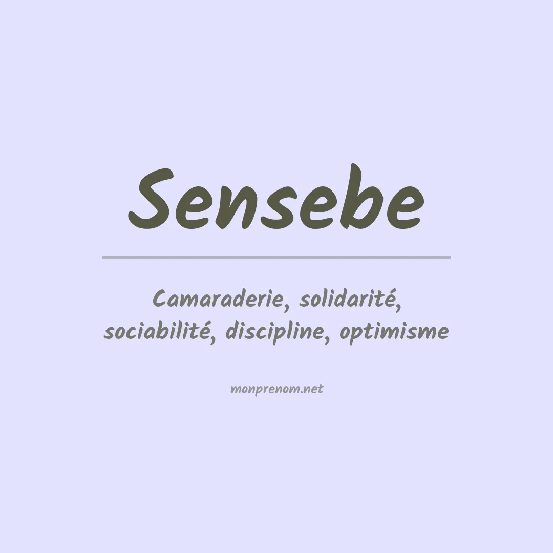 Signification du prénom Sensebe