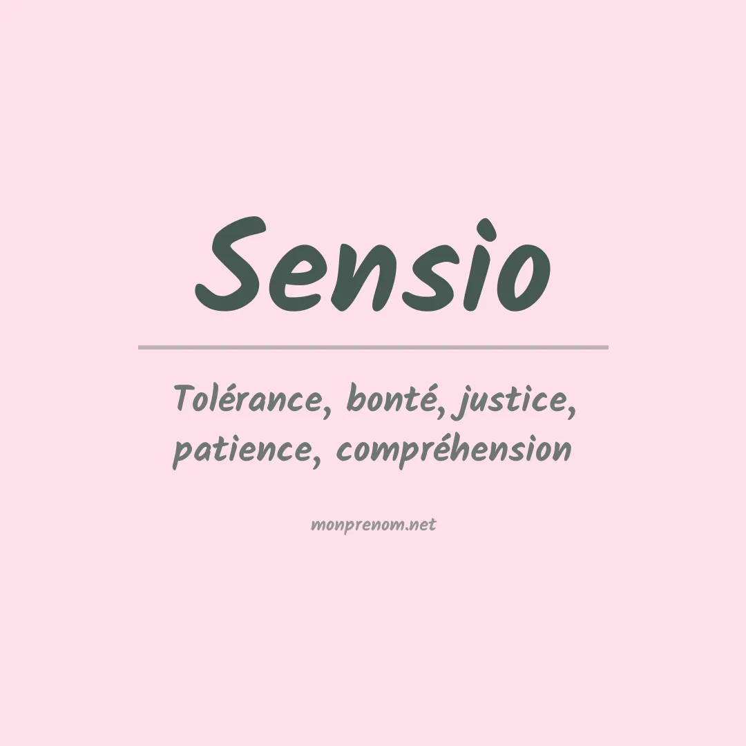 Signification du prénom Sensio