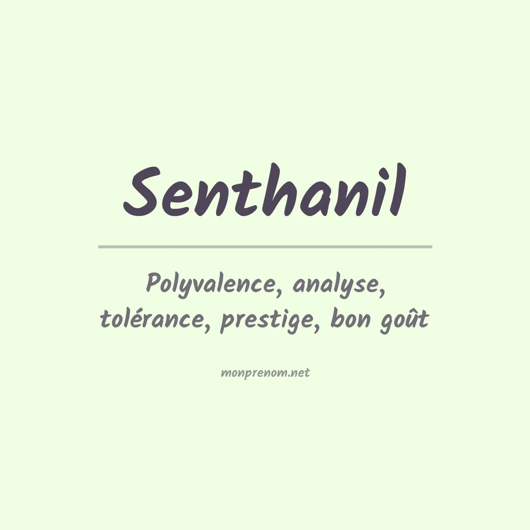 Signification du prénom Senthanil