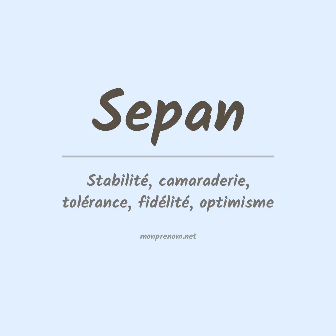 Signification du prénom Sepan