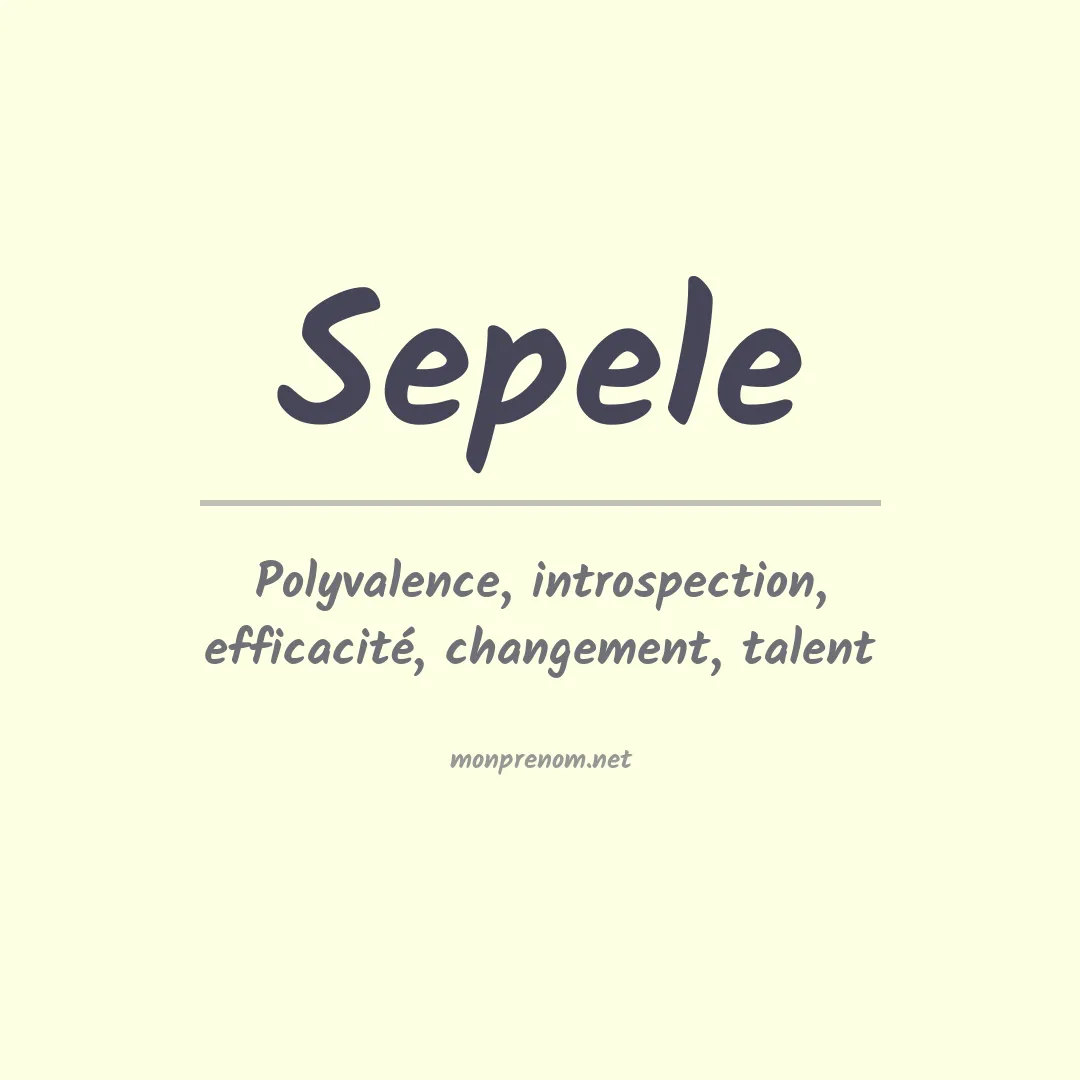 Signification du prénom Sepele