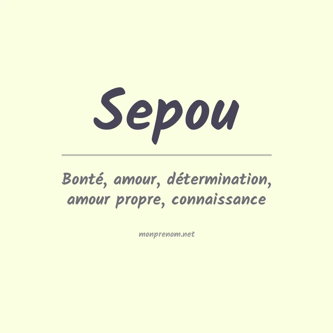 Signification du prénom Sepou