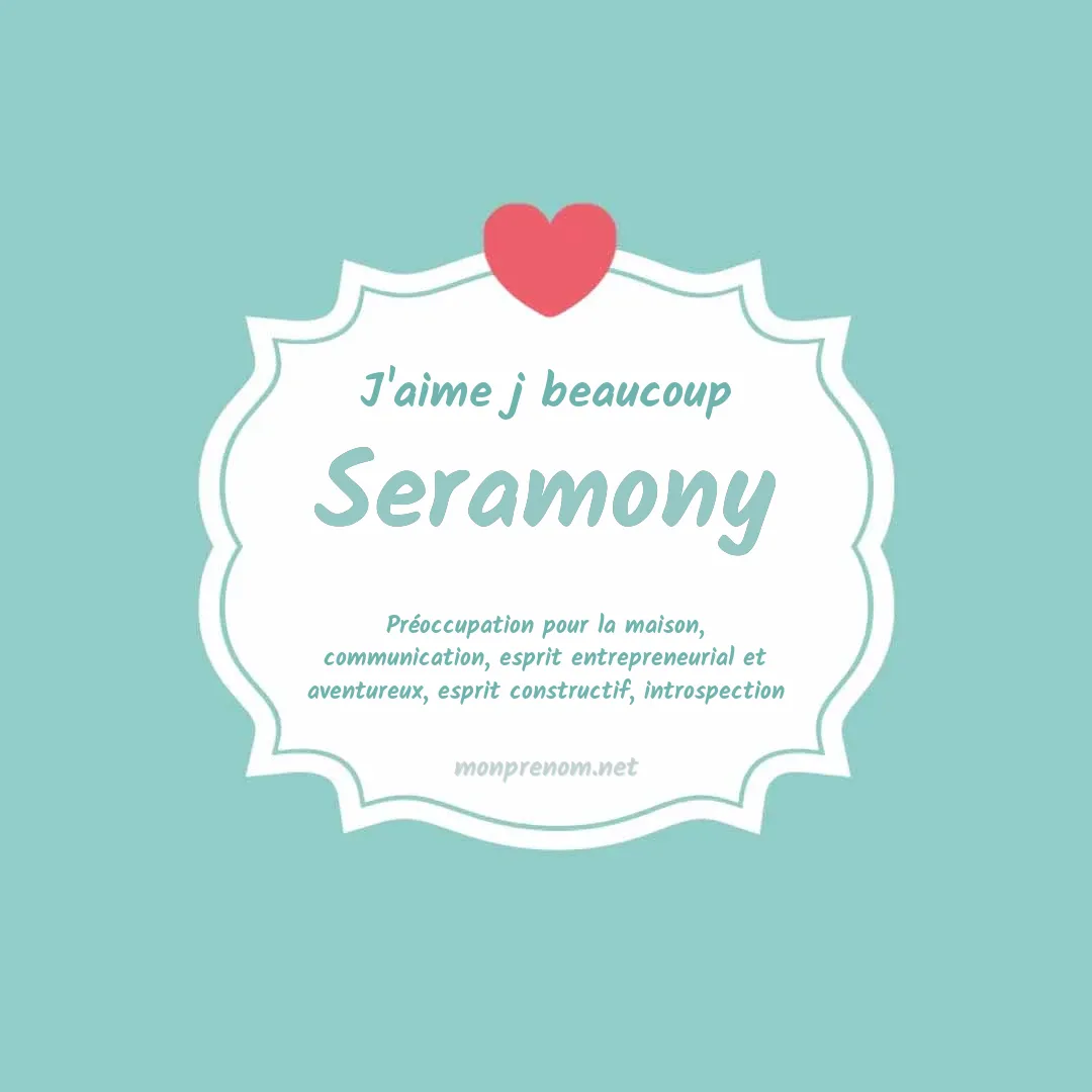 J'aime beaucoup Seramony