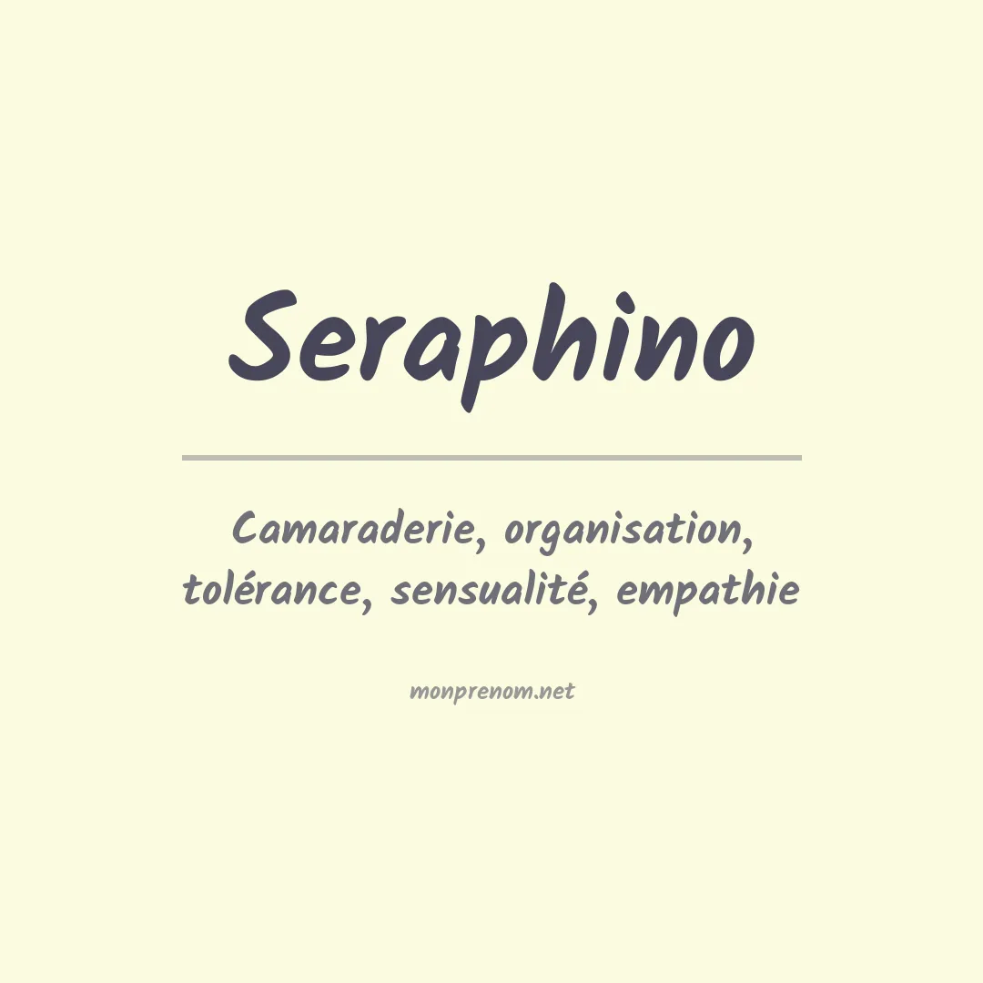 Signification du prénom Seraphino