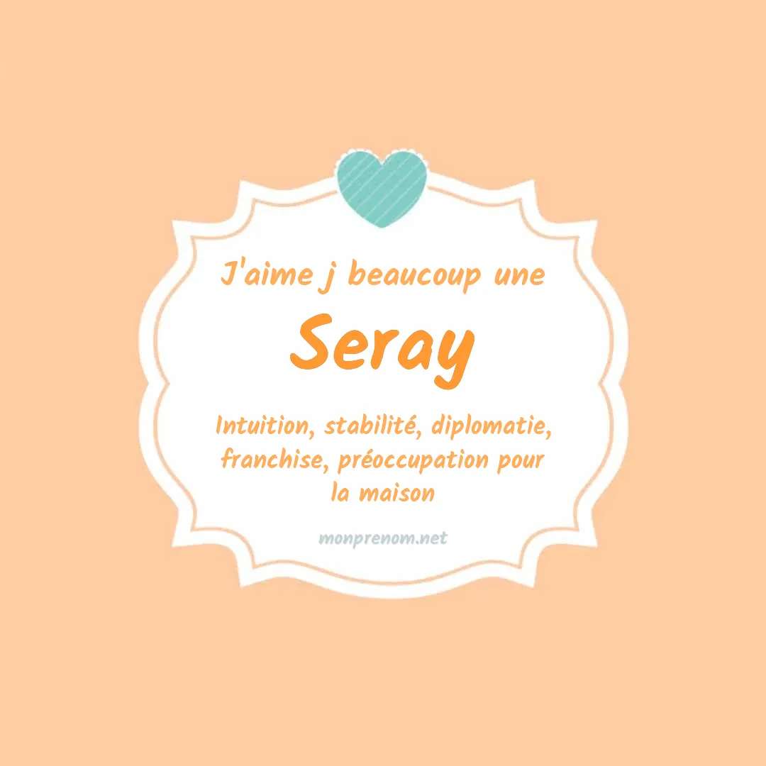 J'aime beaucoup Seray