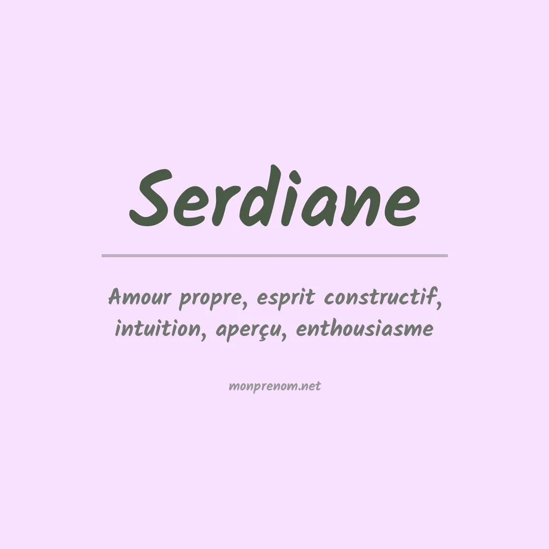 Signification du prénom Serdiane