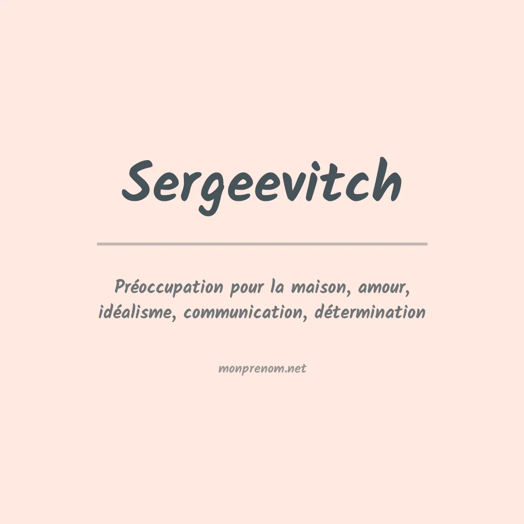 Signification du prénom Sergeevitch
