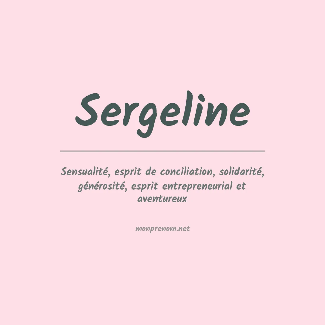 Signification du prénom Sergeline