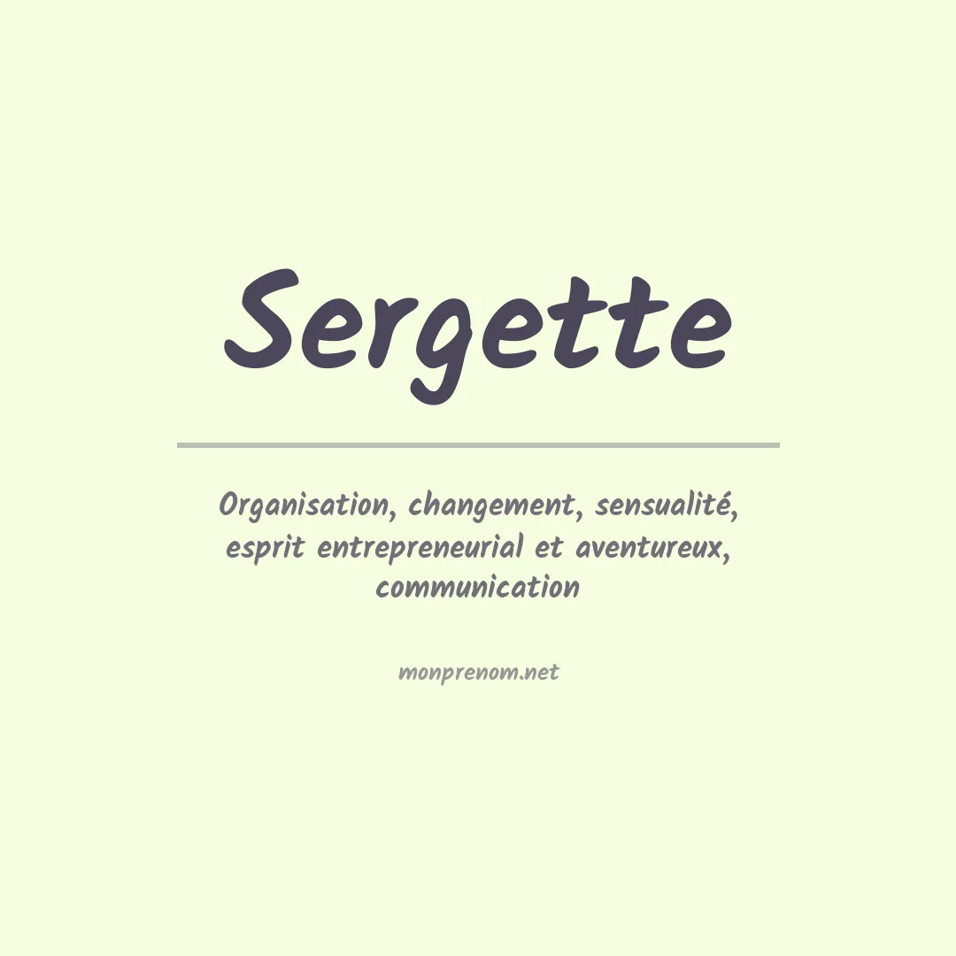 Signification du prénom Sergette
