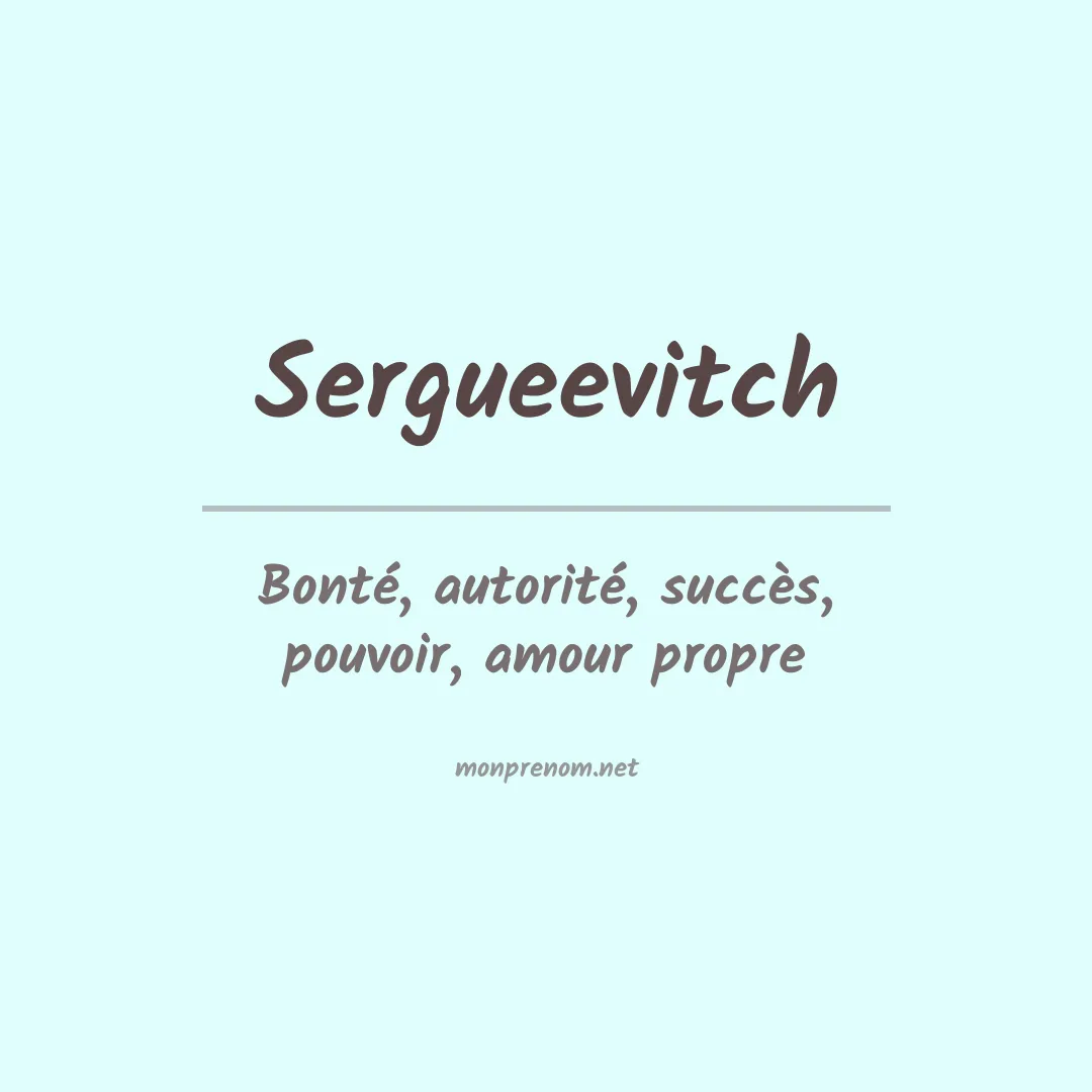 Signification du prénom Sergueevitch
