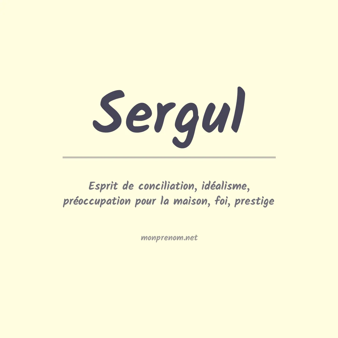 Signification du prénom Sergul