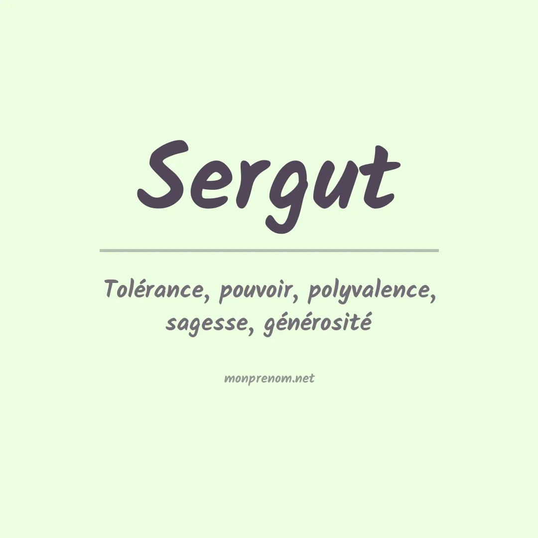 Signification du prénom Sergut
