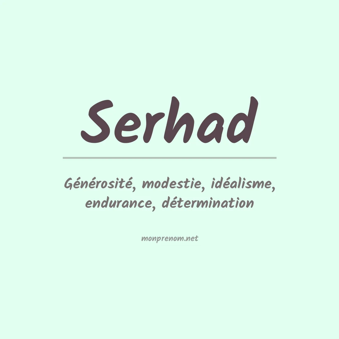 Signification du prénom Serhad