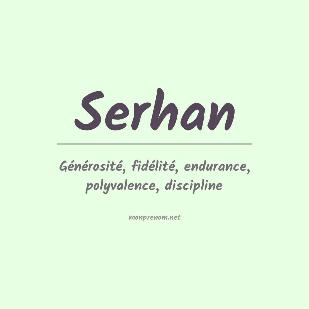 Signification du prénom Serhan