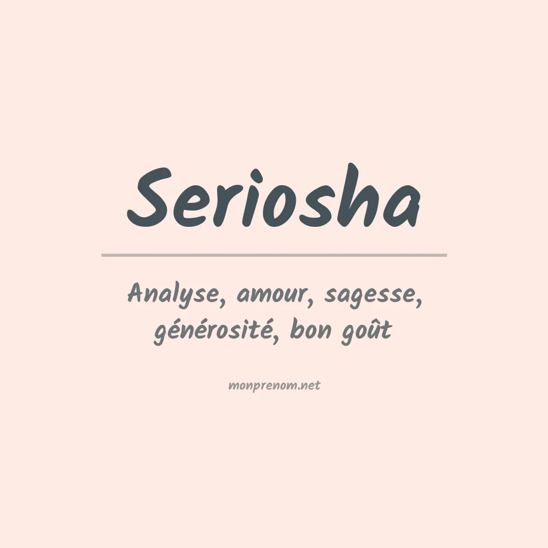 Signification du prénom Seriosha