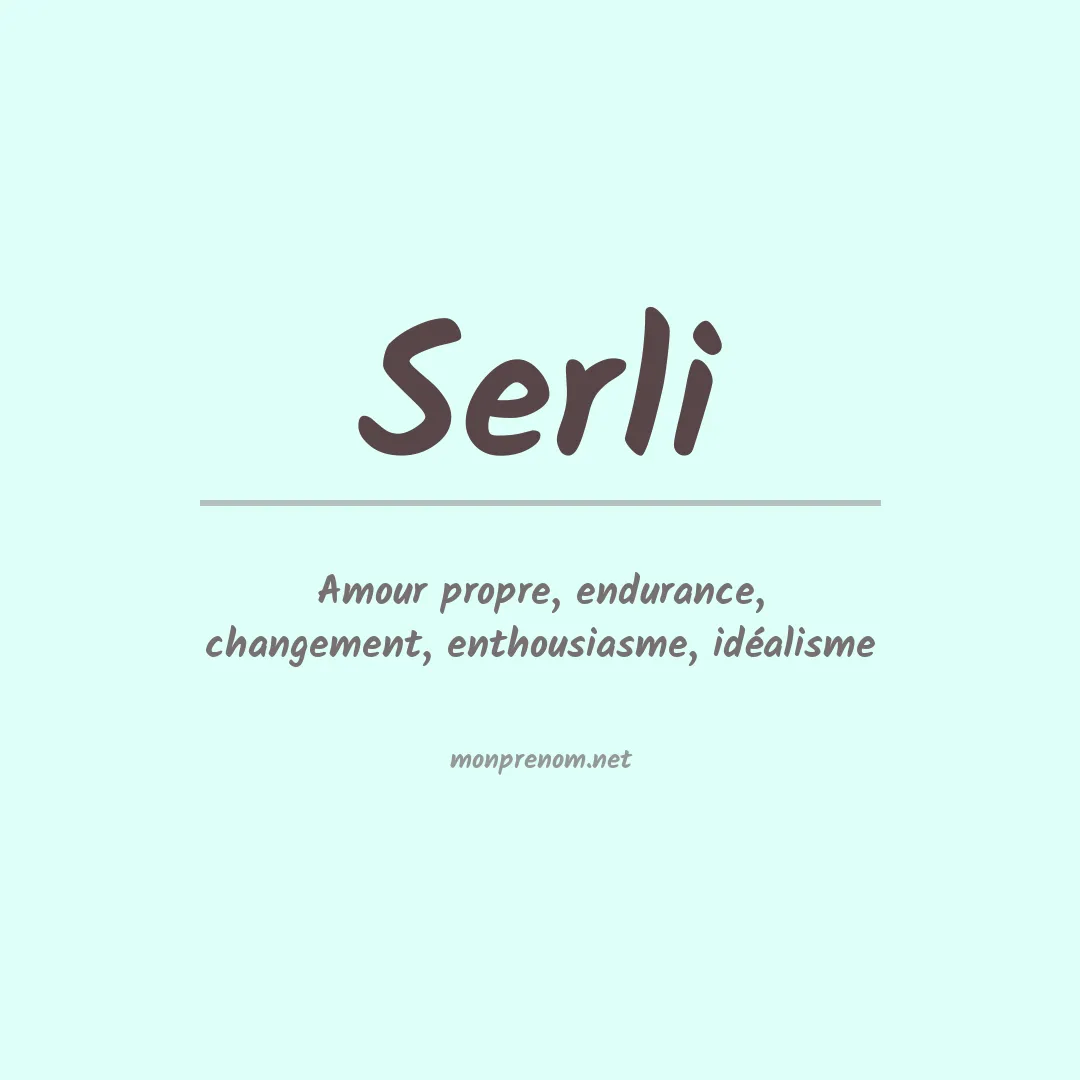 Signification du prénom Serli