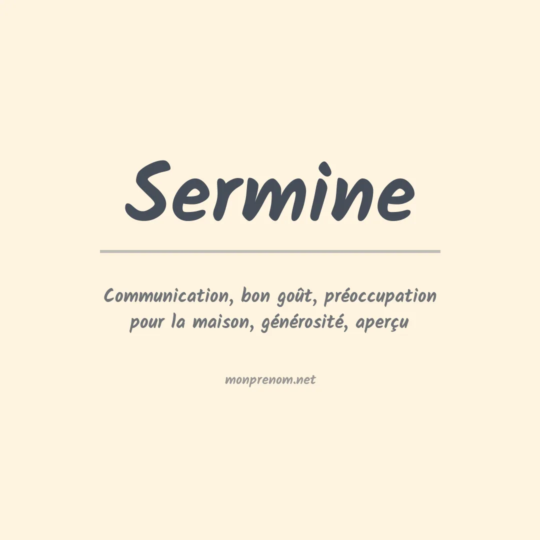 Signification du prénom Sermine