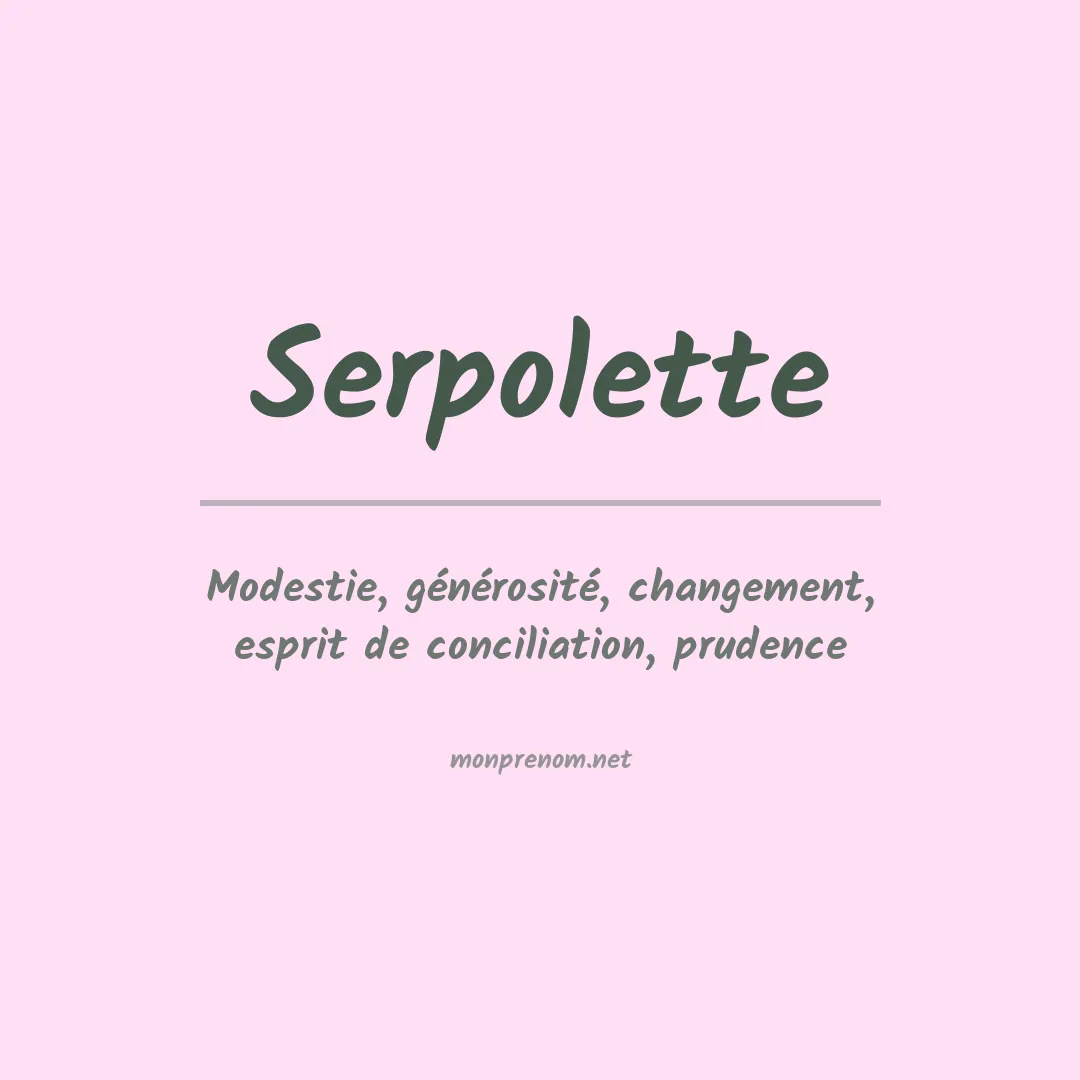 Signification du prénom Serpolette