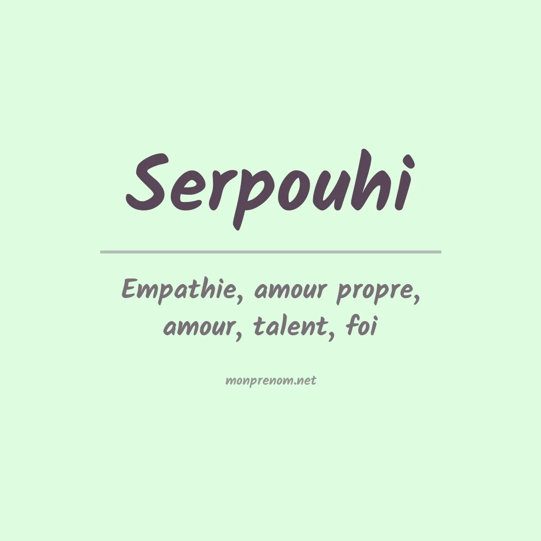 Signification du prénom Serpouhi