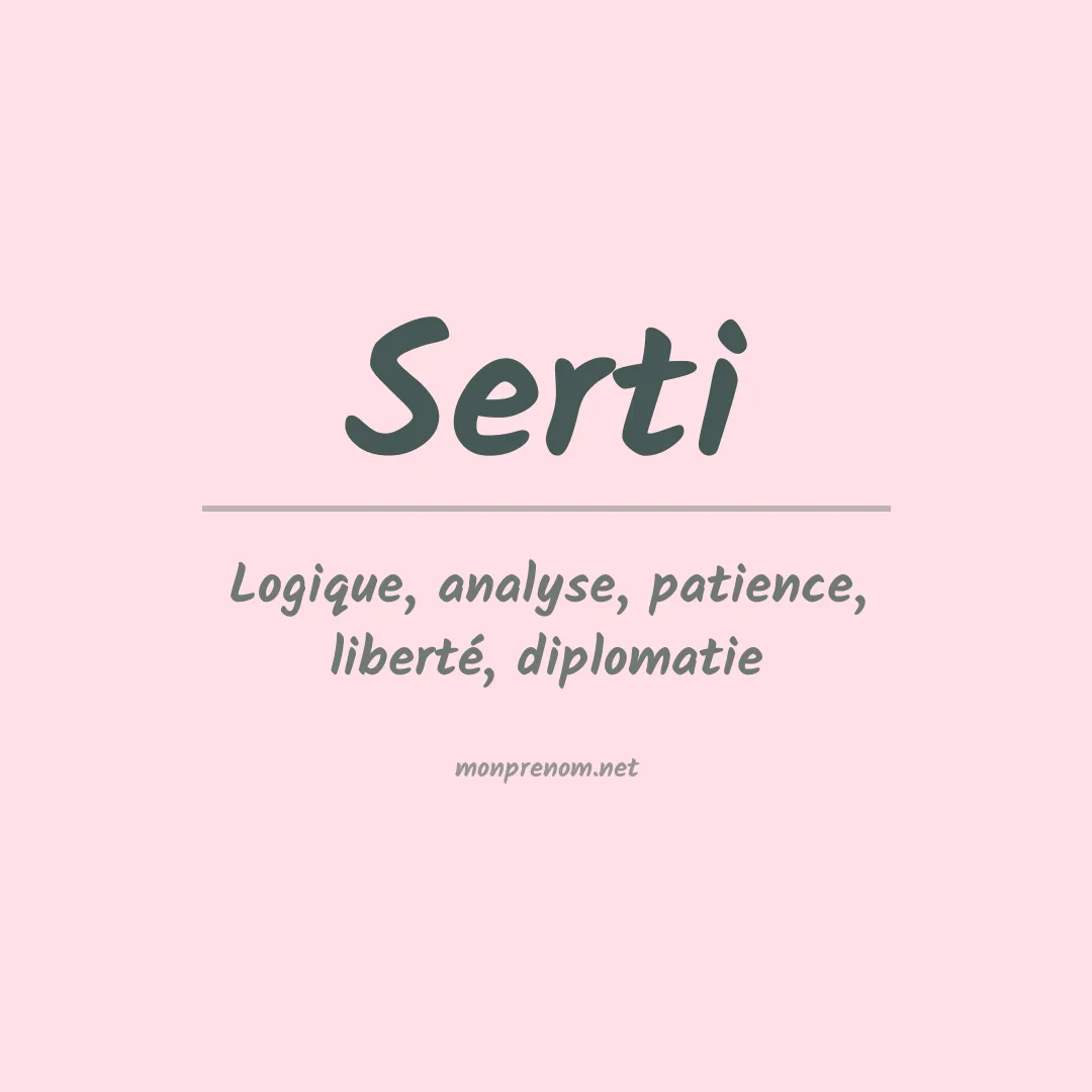 Signification du prénom Serti