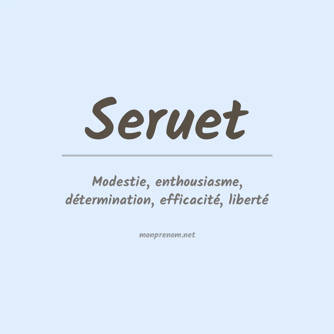 Signification du prénom Seruet