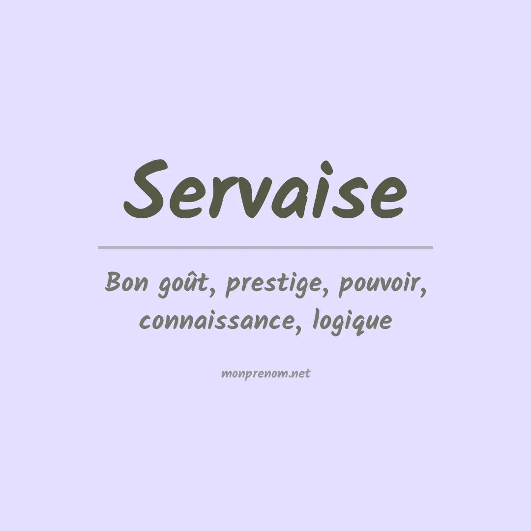 Signification du prénom Servaise