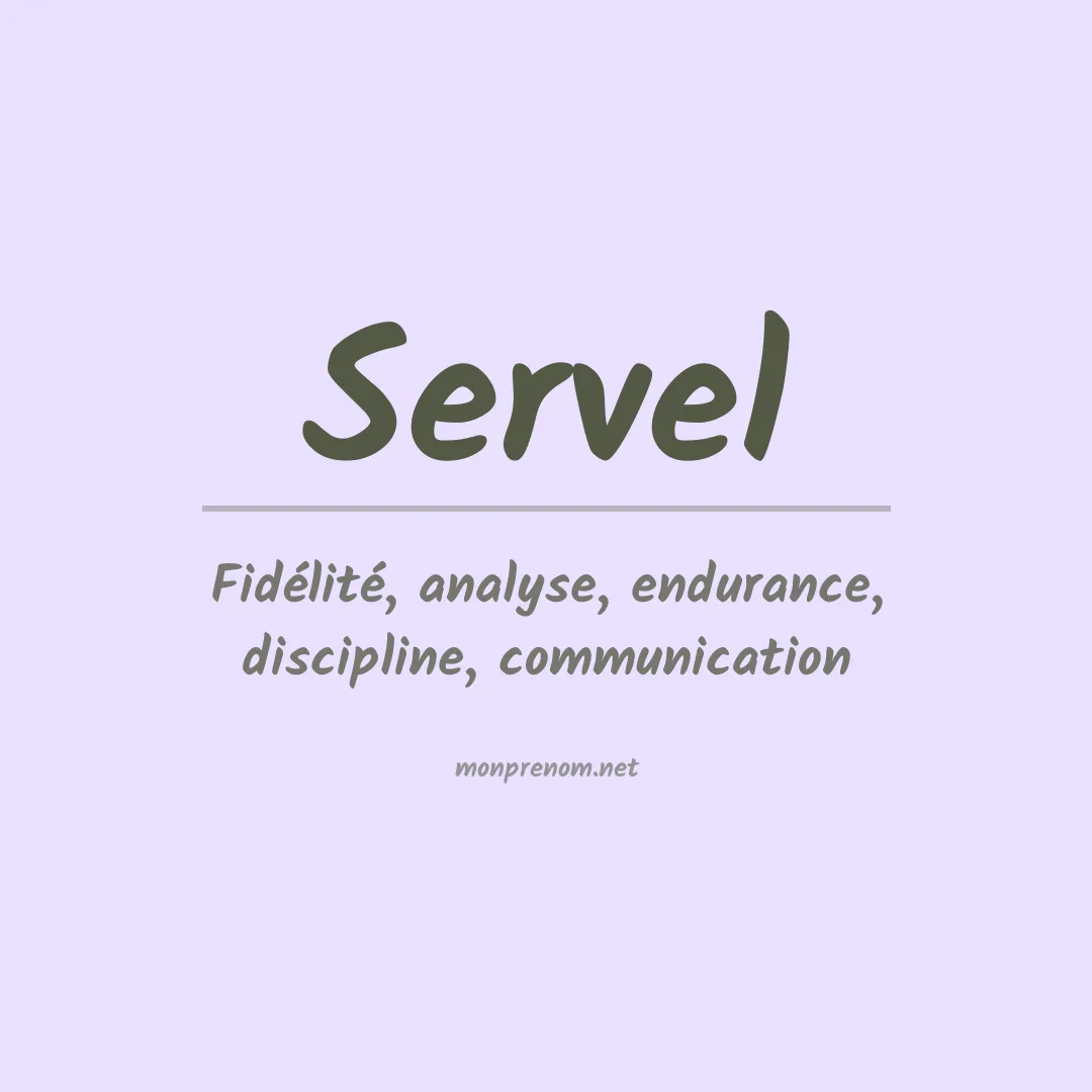 Signification du prénom Servel
