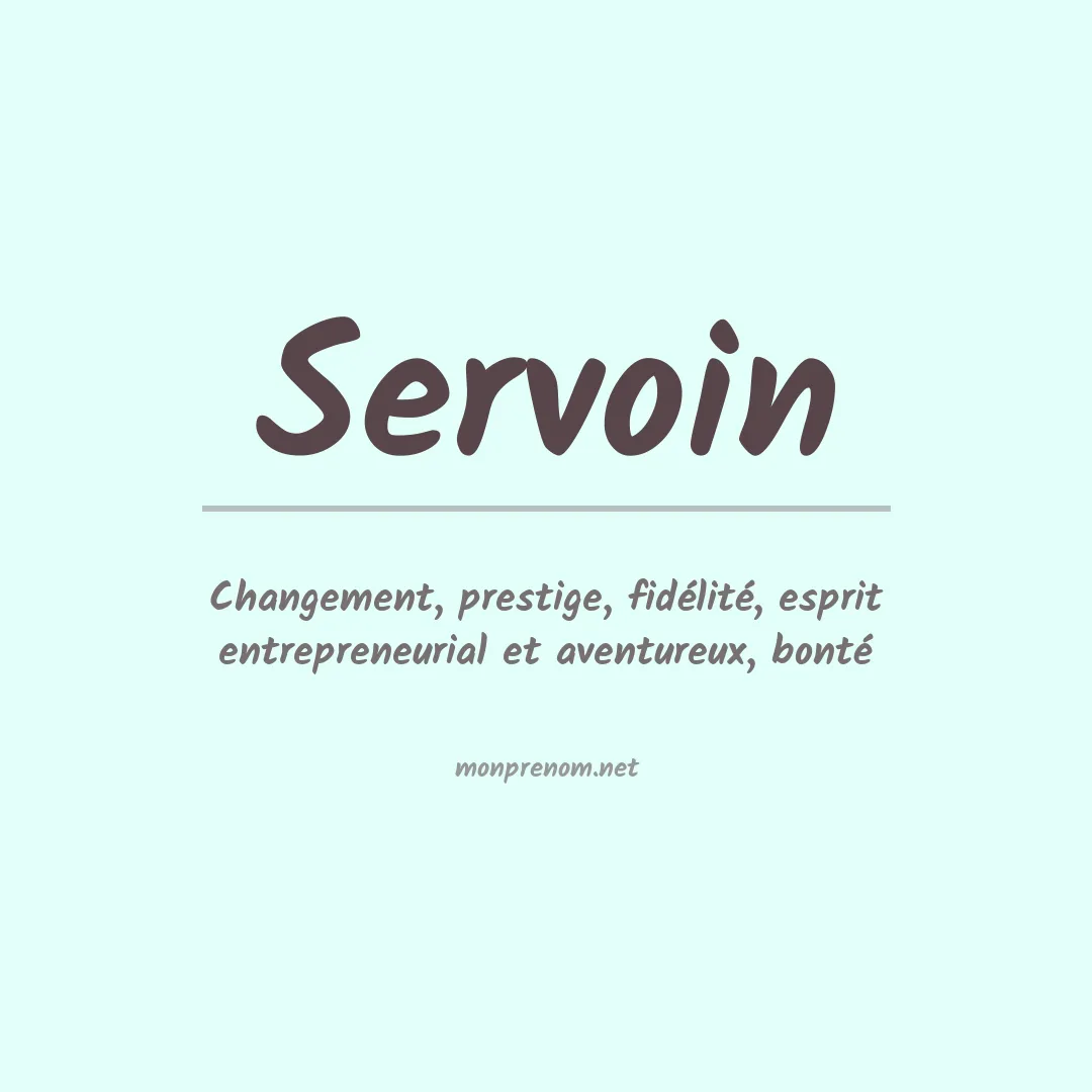 Signification du prénom Servoin