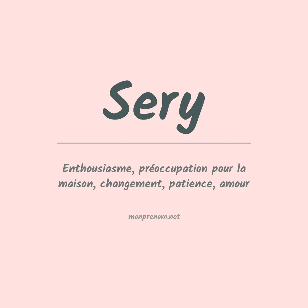 Signification du prénom Sery