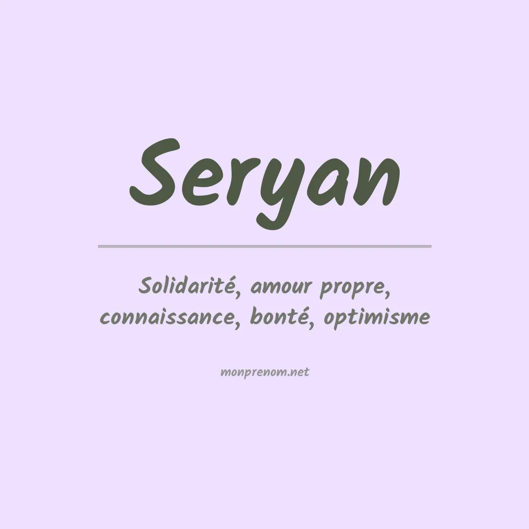 Signification du prénom Seryan