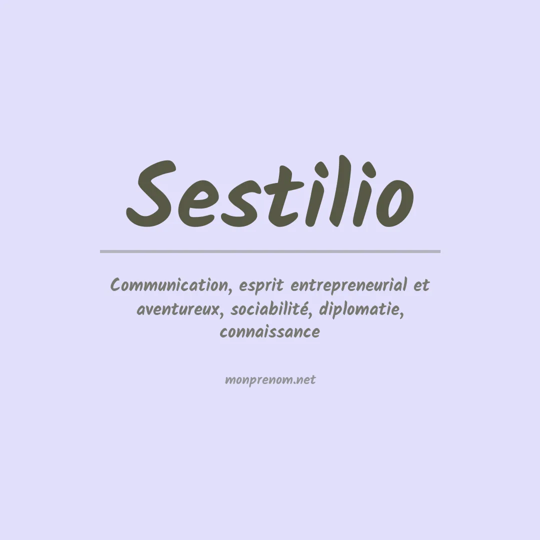 Signification du prénom Sestilio