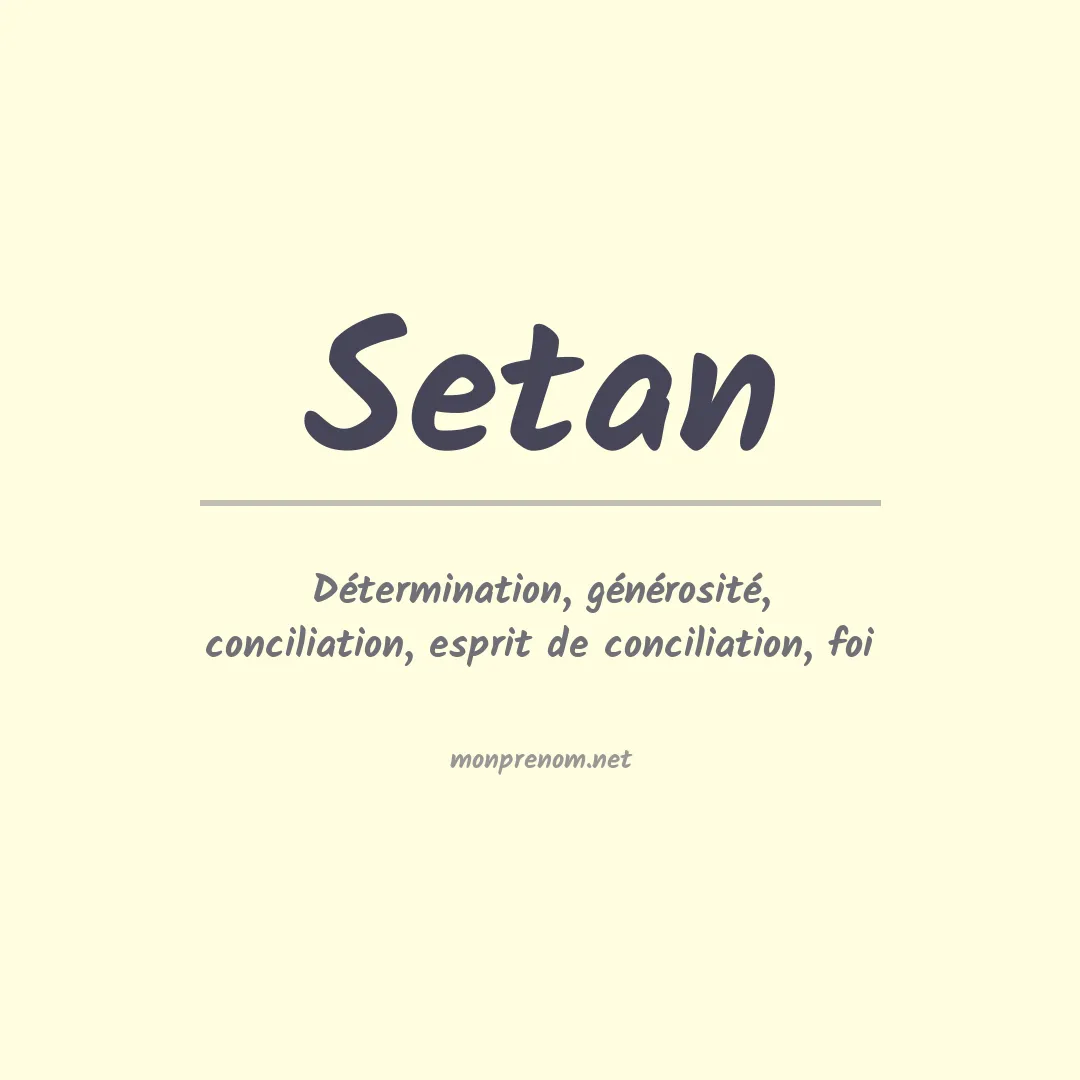 Signification du prénom Setan