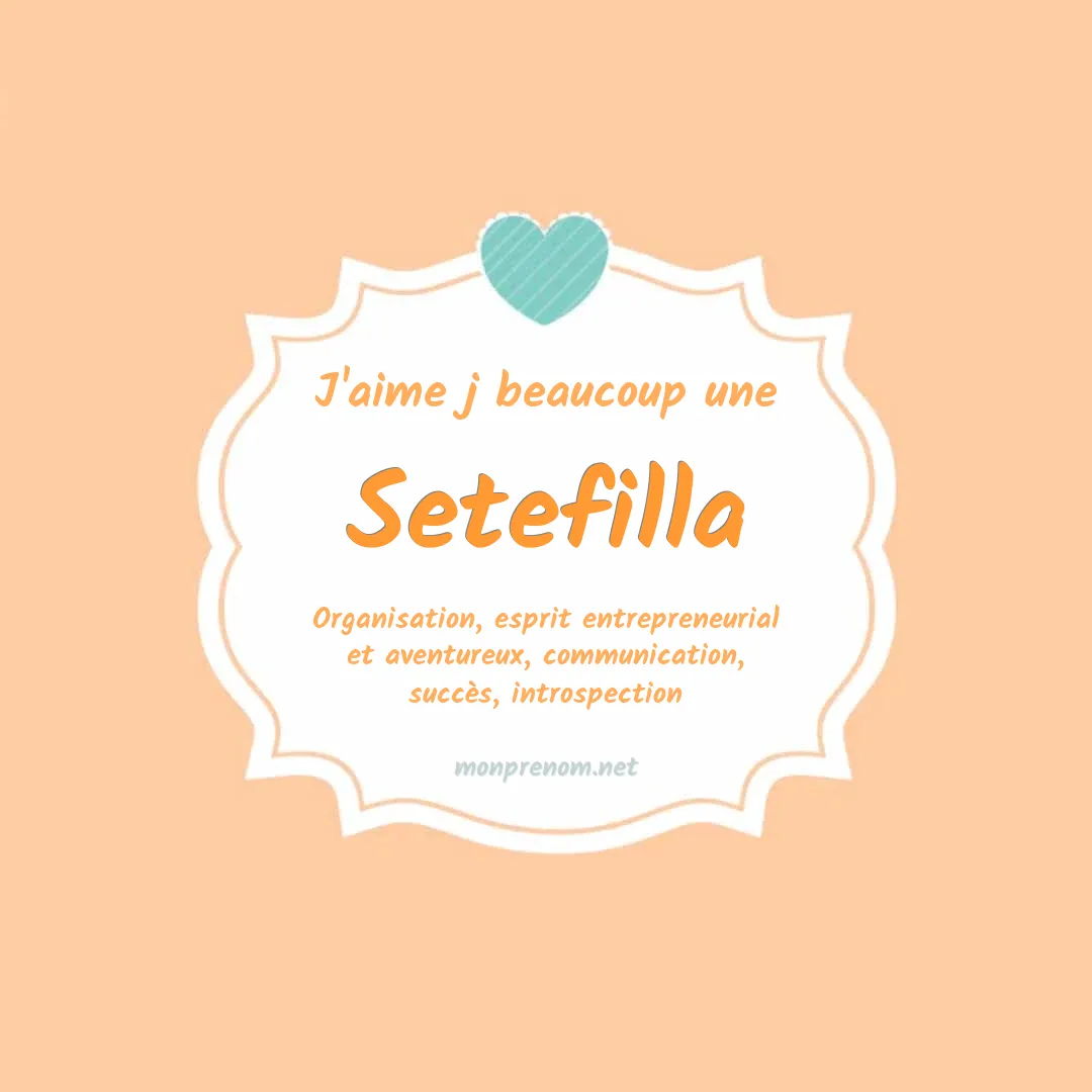 J'aime beaucoup Setefilla