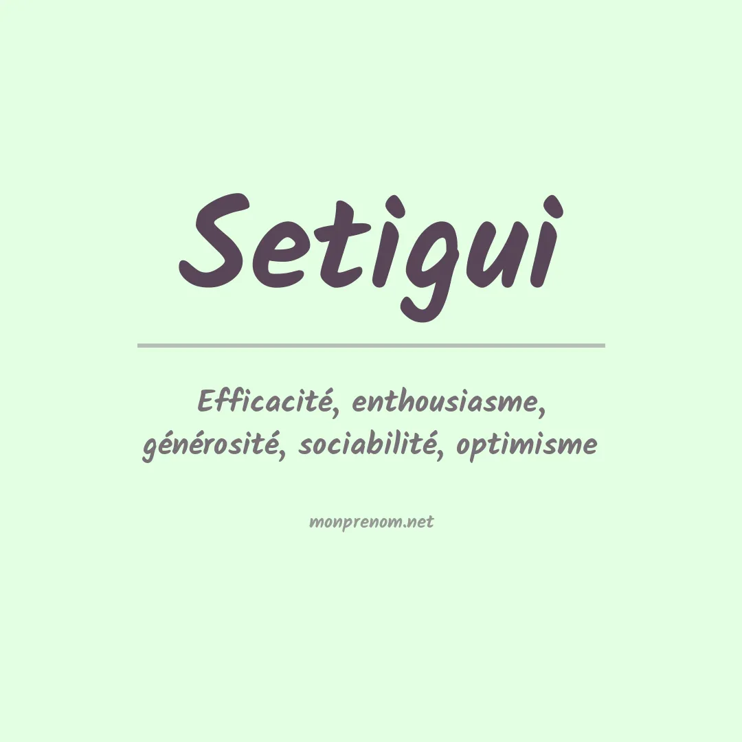 Signification du prénom Setigui