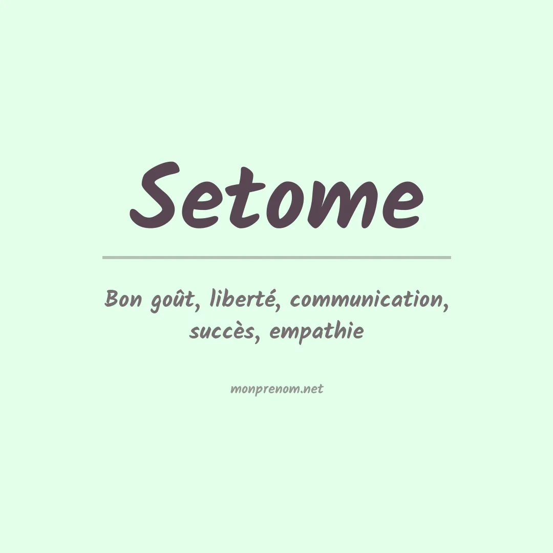 Signification du prénom Setome