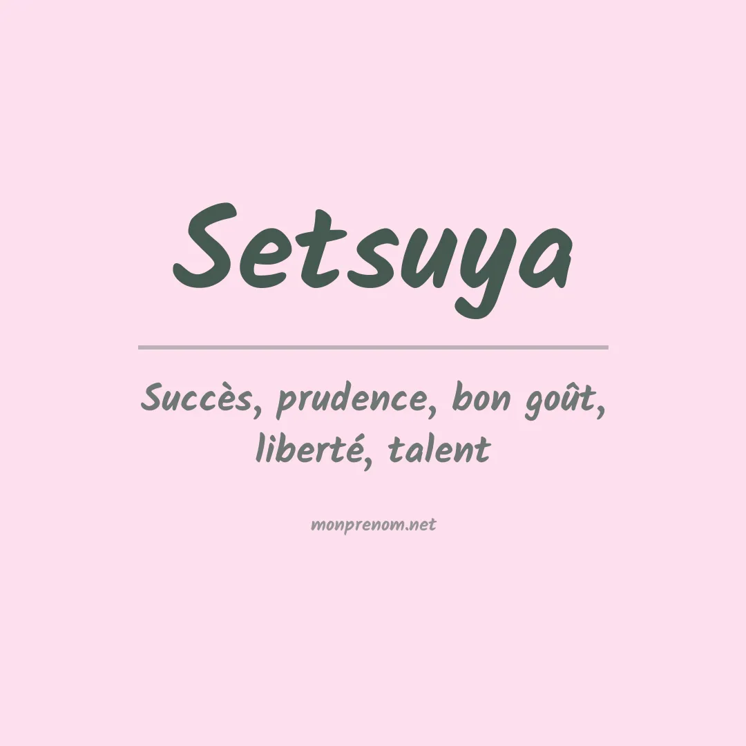 Signification du prénom Setsuya