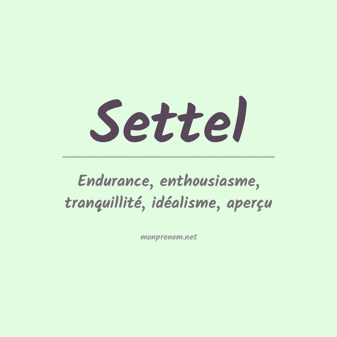 Signification du prénom Settel