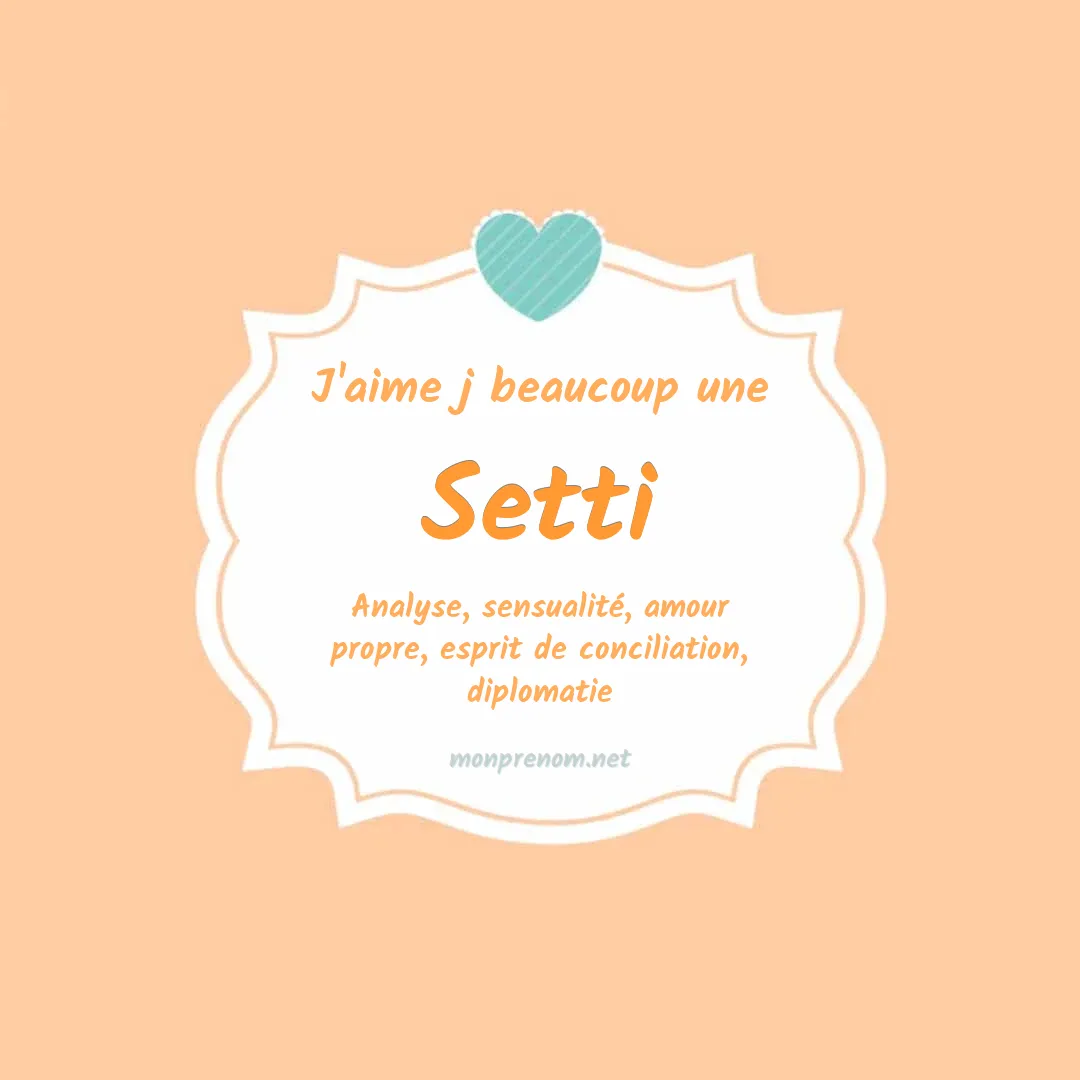 J'aime beaucoup Setti