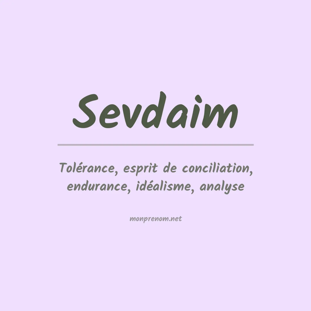 Signification du prénom Sevdaim