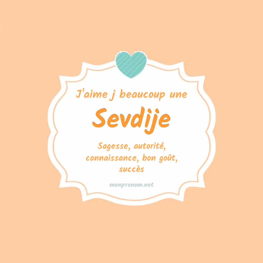 J'aime beaucoup Sevdije