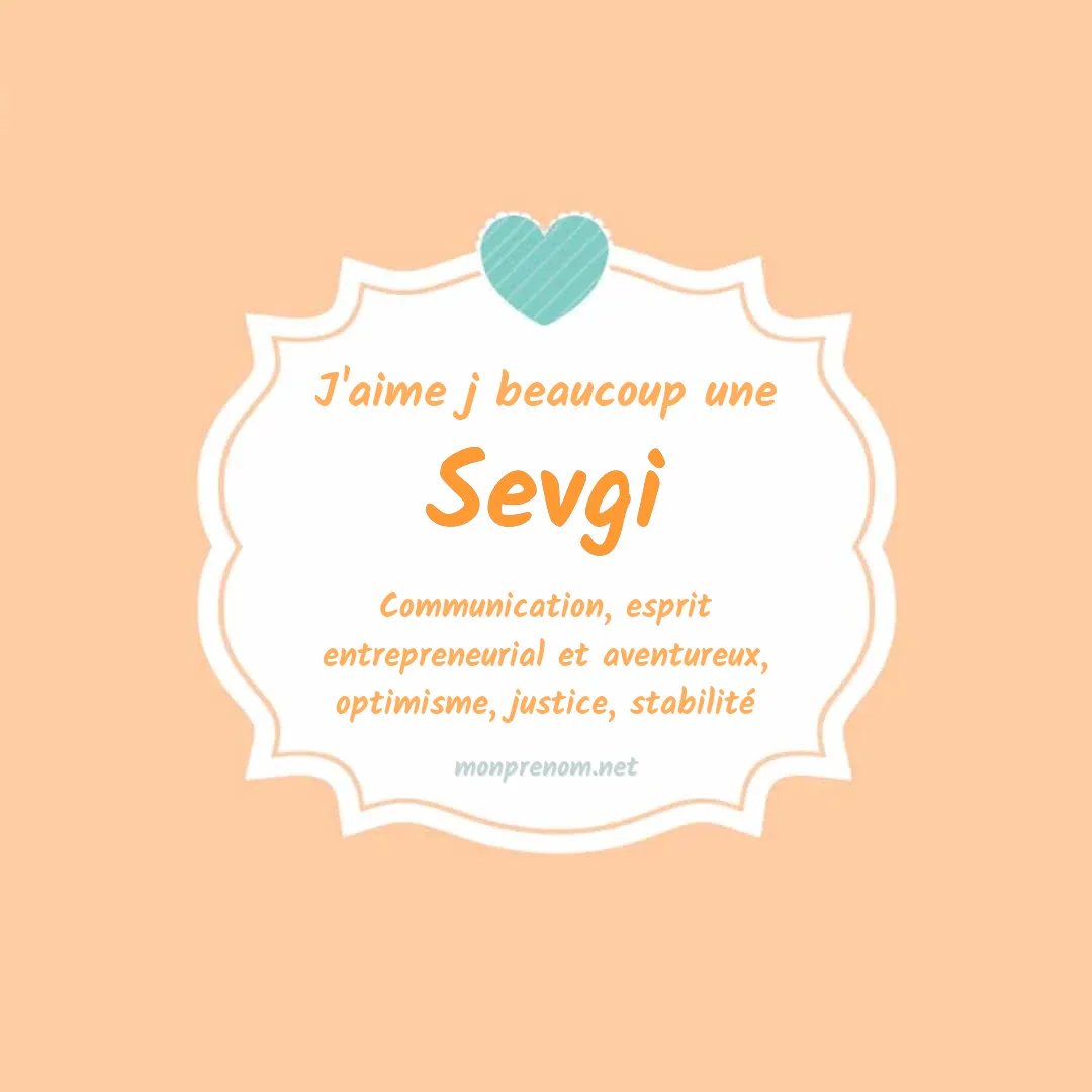 J'aime beaucoup Sevgi