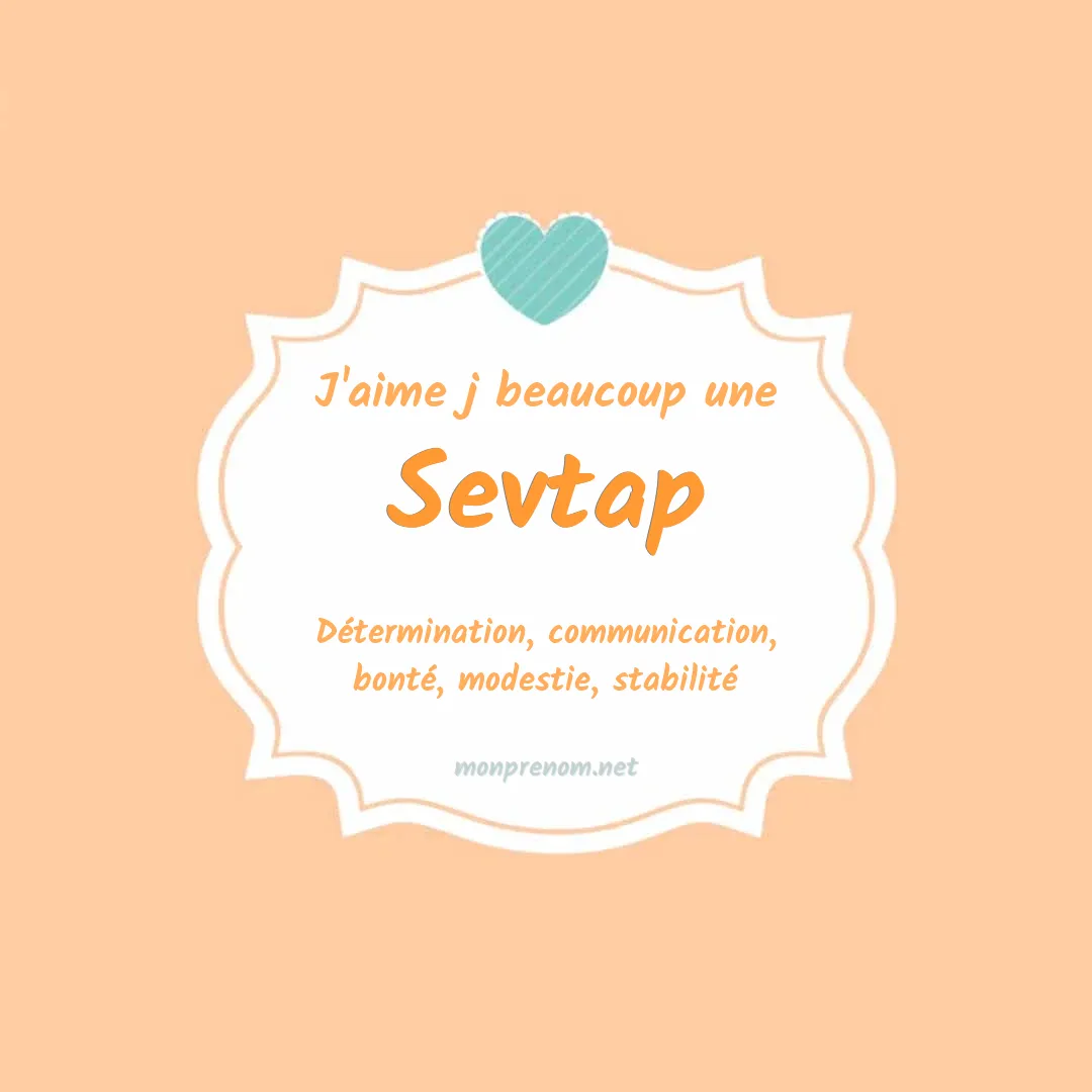 J'aime beaucoup Sevtap