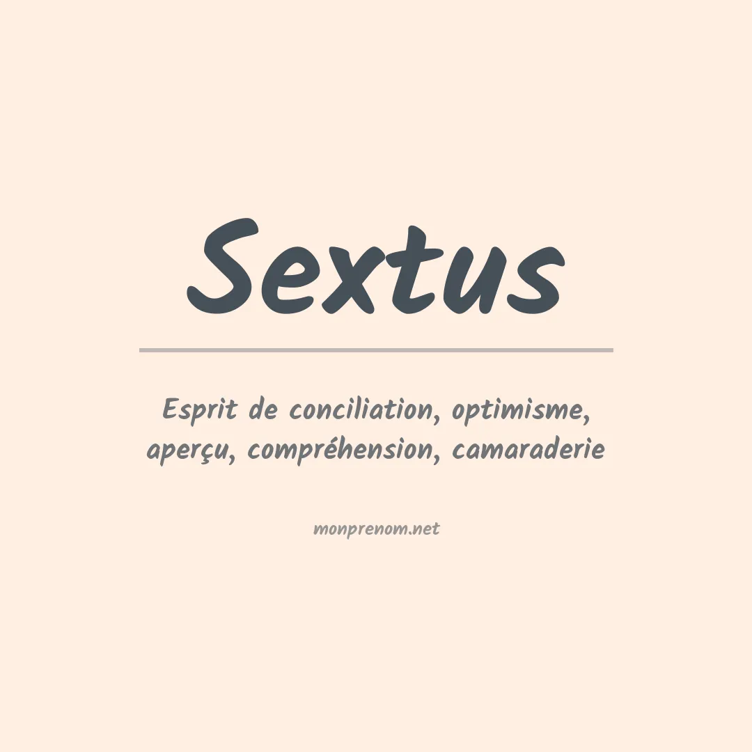 Signification du prénom Sextus